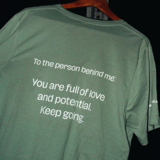 “To the Person Behind Me” Unisex Tee